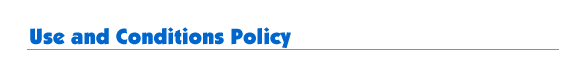 Use and Conditions Policy